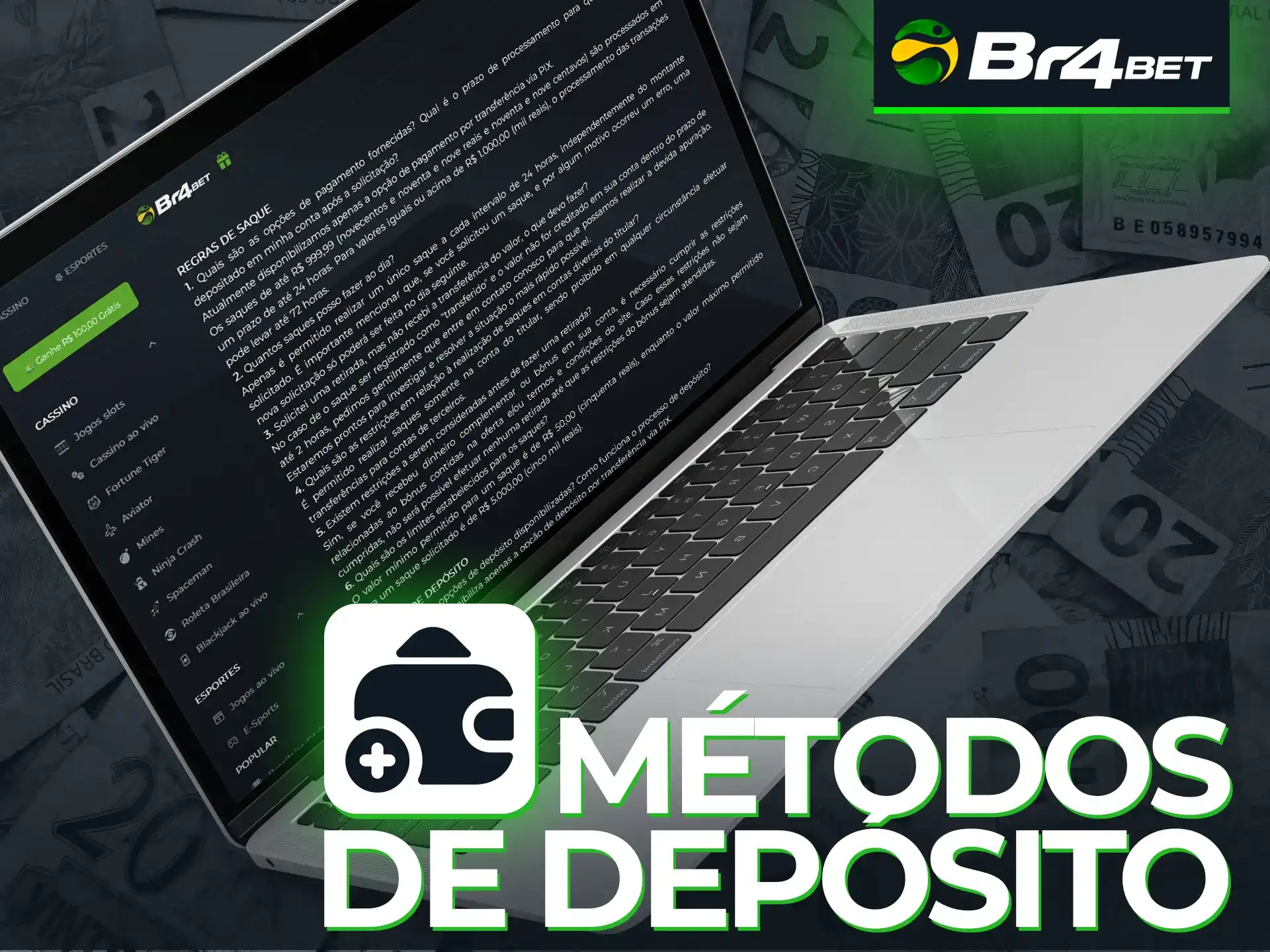 O Br4Bet não oferece diferentes métodos de depósito.