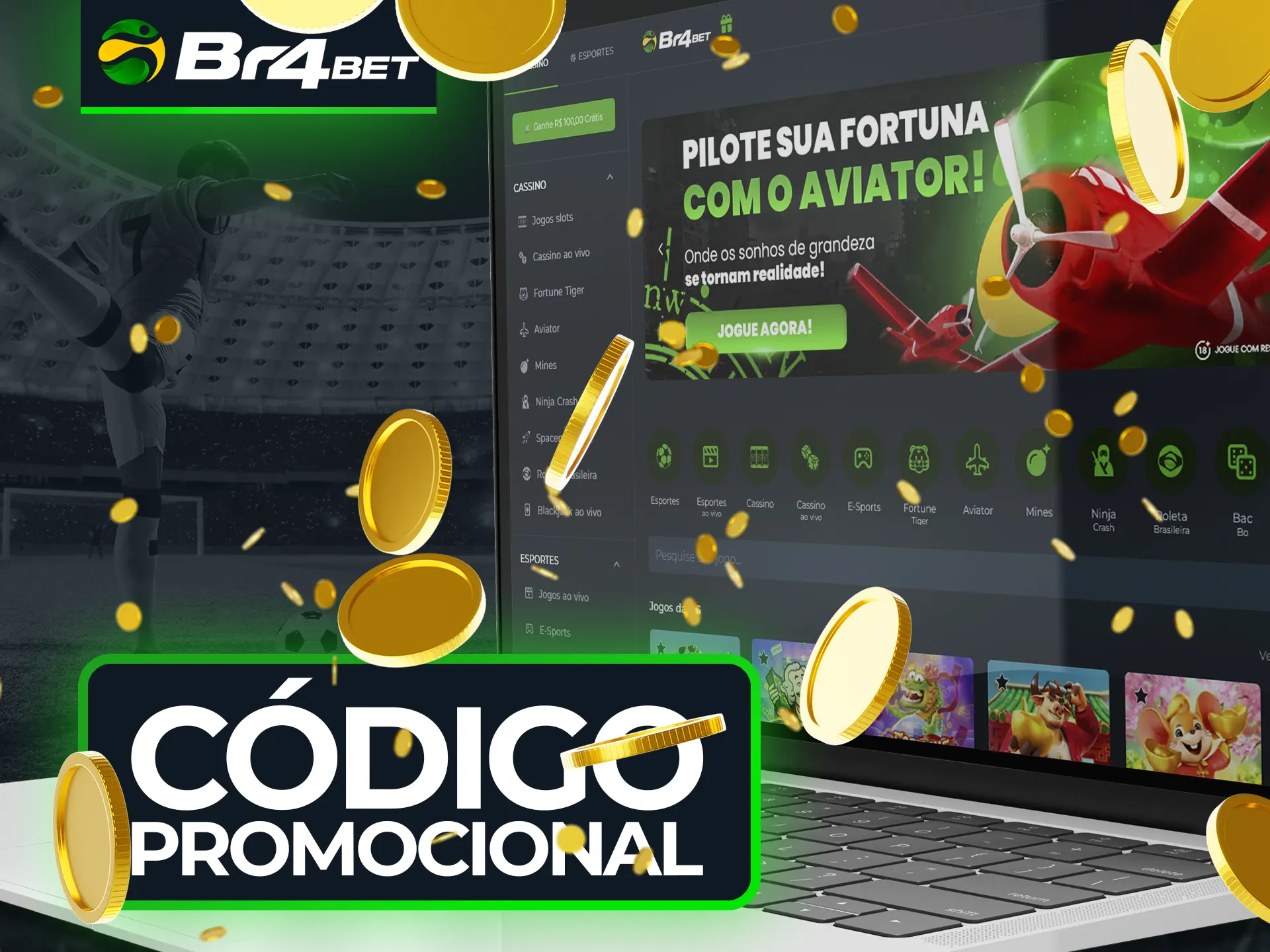 Ative o código promocional exclusivo da Br4Bet.